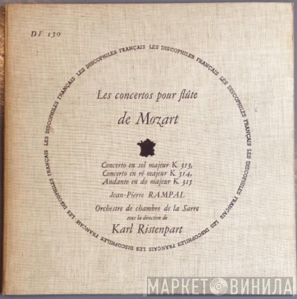 / Wolfgang Amadeus Mozart , Jean-Pierre Rampal Sous La Direction De Kammerorchester Des Saarländischen Rundfunks, Saarbrücken  Karl Ristenpart  - Les Concertos Pour Flûte (Concerto En Sol Majeur, K 313 / Concerto En Ré Majeur, K 314 / Andante En Ut Majeur, K. 315)