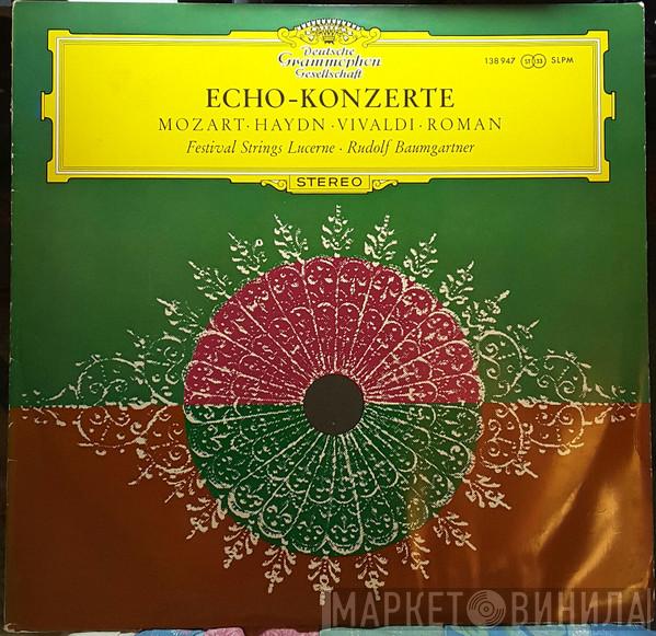 / Wolfgang Amadeus Mozart / Joseph Haydn / Antonio Vivaldi – Johan Helmich Roman , Festival Strings Lucerne  Rudolf Baumgartner  - Echo-Konzerte