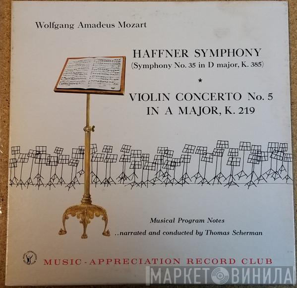 , Wolfgang Amadeus Mozart , Music Appreciation Symphony Orchestra  Thomas Scherman  - Hafner Symphony (Symphony No. 35 In D Major, K. 385) / Violin Concerto No. 5 In A Major, K. 219