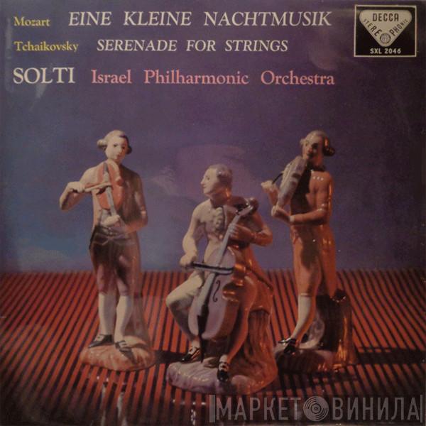 , Wolfgang Amadeus Mozart , Pyotr Ilyich Tchaikovsky , Georg Solti  Israel Philharmonic Orchestra  - Eine Kleine Nachtmusik / Serenade For Strings