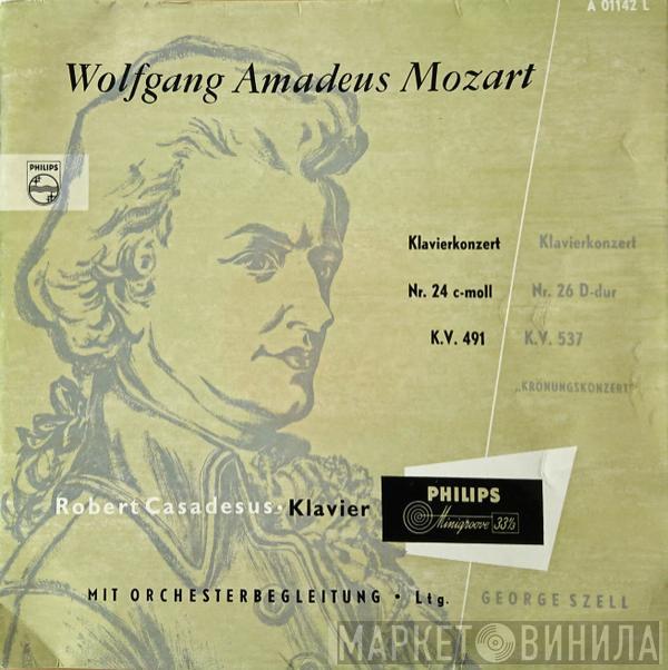 / Wolfgang Amadeus Mozart , Robert Casadesus  George Szell  - Klavierkonzert Nr. 24 C-moll K.V. 491 / Klavierkonzert Nr. 26 D-dur K.V. 537