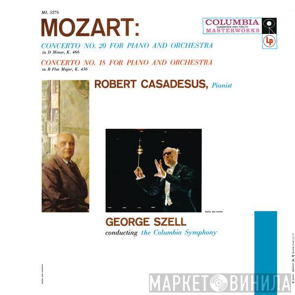 , Wolfgang Amadeus Mozart , Robert Casadesus Conducting George Szell  Columbia Symphony Orchestra  - Concerto No. 20 For Piano And Orchestra In D Minor, K.466 / Concerto No.18 For Piano And Orchestra In B Flat Major, K.456