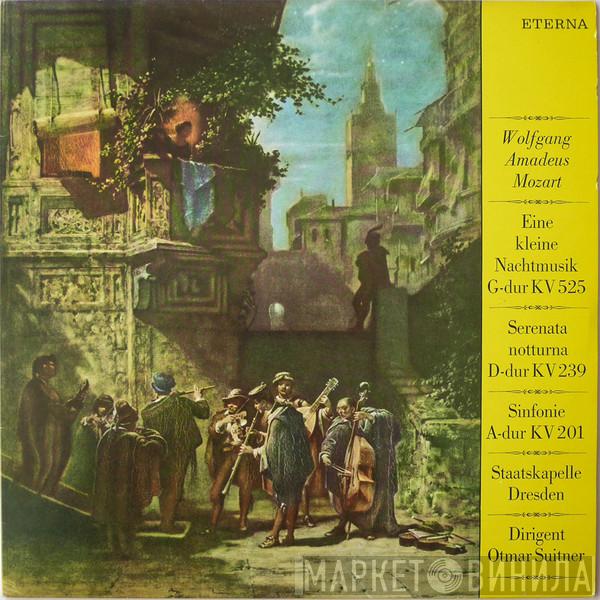 - Wolfgang Amadeus Mozart , Staatskapelle Dresden  Otmar Suitner  - Eine Kleine Nachtmusik G-Dur KV 525 / Serenata Notturna D-Dur KV 239 / Sinfonie A-Dur KV 201