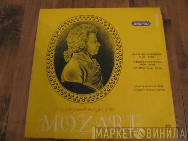 , Wolfgang Amadeus Mozart , Staatskapelle Dresden  Otmar Suitner  - Eine Kleine Nachtmusik G-dur KV 525 / Serenata Notturna D-dur KV 239 / Sinfonie A-dur KV 201