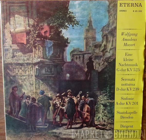 , Wolfgang Amadeus Mozart , Staatskapelle Dresden  Otmar Suitner  - Eine Kleine Nachtmusik G-dur KV 525 / Serenata Notturna D-dur KV 239 / Sinfonie A-dur KV 201