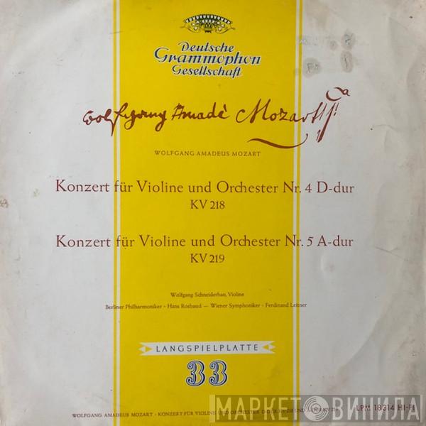 , Wolfgang Amadeus Mozart  Wolfgang Schneiderhan  - Konzert Für Violine Und Orchester Nr. 4 D-dur KV 218 / Konzert Für Violine Und Orchester Nr. 5 A-dur KV 219