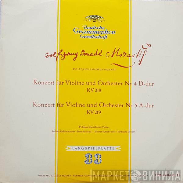 , Wolfgang Amadeus Mozart  Wolfgang Schneiderhan  - Konzert Für Violine Und Orchester Nr. 4 D-dur KV 218 / Konzert Für Violine Und Orchester Nr. 5 A-dur KV 219