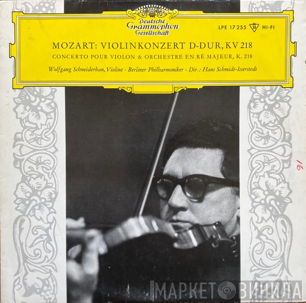 - Wolfgang Amadeus Mozart / Wolfgang Schneiderhan  Hans Schmidt-Isserstedt  - Violinkonzerte D-dur Kv 218