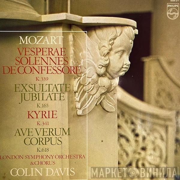 — Wolfgang Amadeus Mozart And The London Symphony Orchestra , London Symphony Chorus  Sir Colin Davis  - Vesperae Solennes De Confessore K.339 / Exsultate Jubilate K.165 / Kyrie K.341 / Ave Verum Corpus K.618