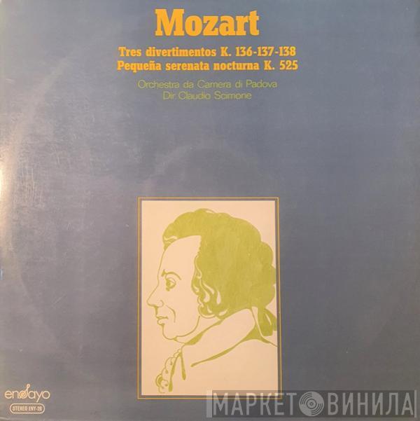 · Wolfgang Amadeus Mozart Dir. Orchestra Di Padova E Del Veneto  Claudio Scimone  - Tres Divertimentos K. 136-137-138 / Pequeña Serenata Nocturna K. 525