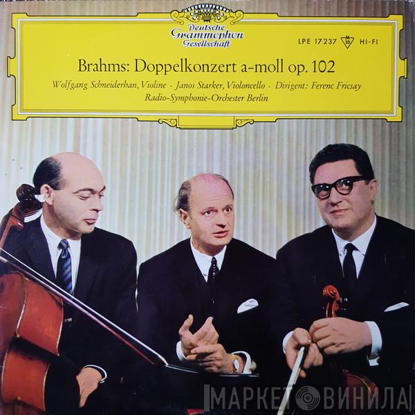 ‧ Wolfgang Schneiderhan ‧ Dirigent: Janos Starker ‧ Ferenc Fricsay / Radio-Symphonie-Orchester Berlin  Johannes Brahms  - Doppelkonzert A-moll Op. 102