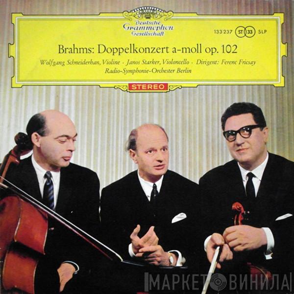 ‧ Wolfgang Schneiderhan ‧ Dirigent: Janos Starker ‧ Ferenc Fricsay / Radio-Symphonie-Orchester Berlin  Johannes Brahms  - Doppelkonzert A-moll Op. 102