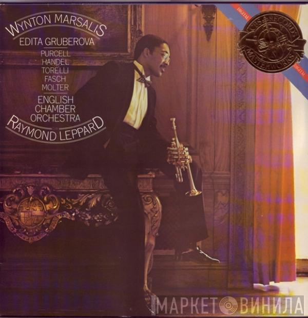 , Wynton Marsalis , Edita Gruberova / Raymond Leppard / English Chamber Orchestra , Johann Friedrich Fasch , Georg Friedrich Händel , Giuseppe Torelli , Henry Purcell  Johann Melchior Molter  - Wynton Marsalis Plays Handel, Purcell, Torelli, Fasch, Molter