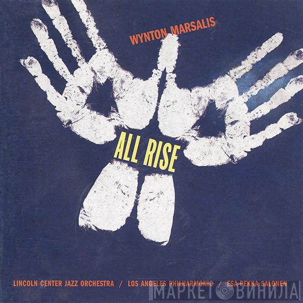 - Wynton Marsalis / The Lincoln Center Jazz Orchestra / Los Angeles Philharmonic Orchestra  Esa-Pekka Salonen  - All Rise