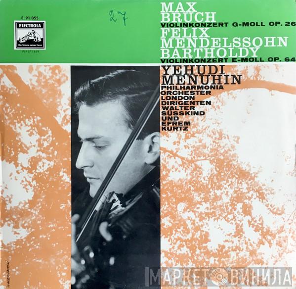 - Yehudi Menuhin . Felix Mendelssohn-Bartholdy , Max Bruch , Philharmonia Orchestra , Walter Susskind  Efrem Kurtz  - Max Bruch - Violinkonzert G-Moll / Felix Mendelssohn-Bartholdy - Violinkonzert E-Moll Op. 64
