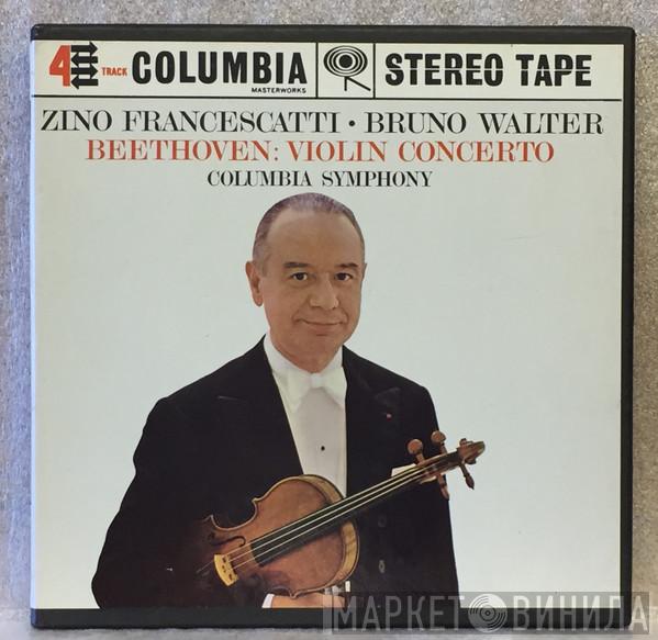 ‧ Zino Francescatti / Bruno Walter / Ludwig van Beethoven  Columbia Symphony Orchestra  - Violin Concerto D major Op. 61