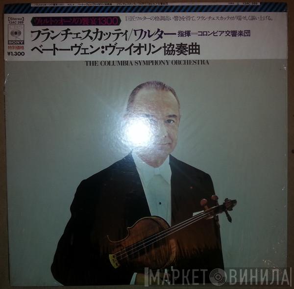 ‧ Zino Francescatti / Bruno Walter / Ludwig van Beethoven  Columbia Symphony Orchestra  - Violin Concerto