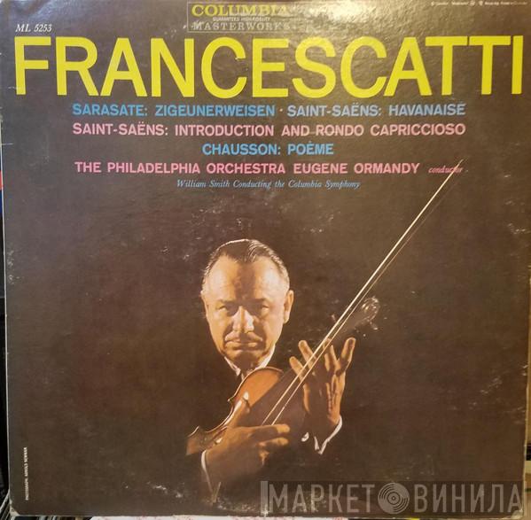 / Zino Francescatti , Eugene Ormandy / The Philadelphia Orchestra , Pablo de Sarasate , Camille Saint-Saëns  Ernest Chausson  - Francescatti