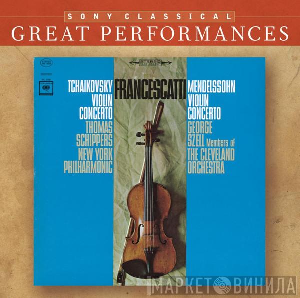 , Zino Francescatti / Pyotr Ilyich Tchaikovsky , Felix Mendelssohn-Bartholdy / Thomas Schippers , George Szell / The New York Philharmonic Orchestra  The Cleveland Orchestra  - Violin Concertos