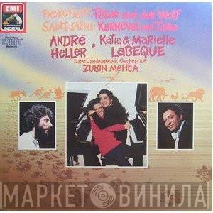 , Zubin Mehta , André Heller , Katia Et Marielle Labèque  Israel Philharmonic Orchestra  - Prokofiev - Peter Und Der Wolf / Saint-Saëns: Karneval Der Tiere