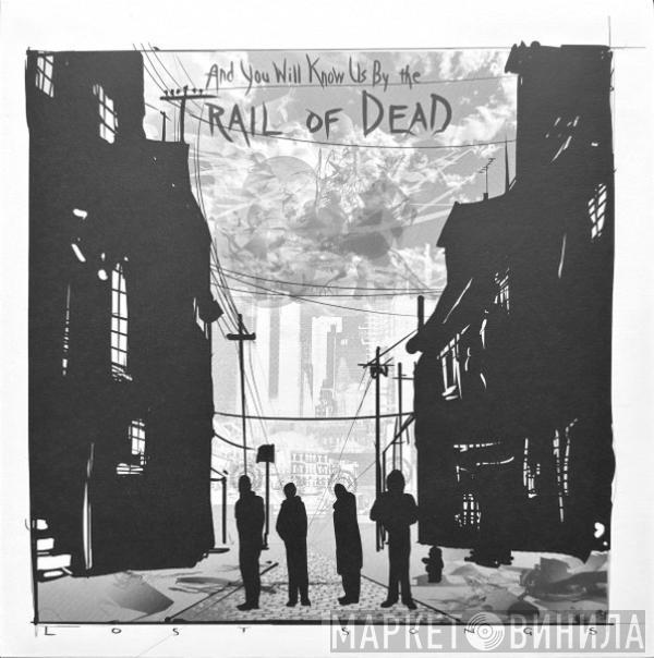 ...And You Will Know Us By The Trail Of Dead - Lost Songs