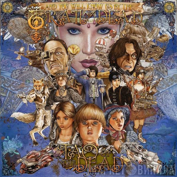 ...And You Will Know Us By The Trail Of Dead  - Tao Of The Dead