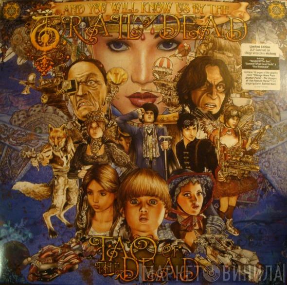  ...And You Will Know Us By The Trail Of Dead  - Tao Of The Dead