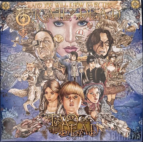 ...And You Will Know Us By The Trail Of Dead - Tao Of The Dead