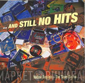  - ...And Still No Hits