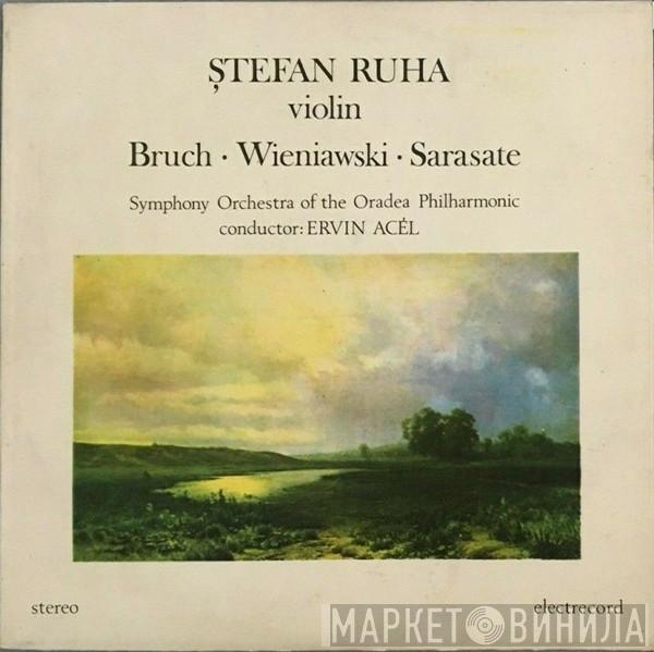 / Ștefan Ruha • Max Bruch • Henryk Wieniawski  Pablo de Sarasate  - Ștefan Ruha Violin