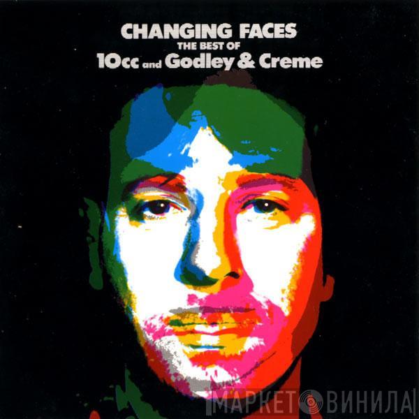/ 10cc  Godley & Creme  - Changing Faces (The Best Of 10cc And Godley & Creme)