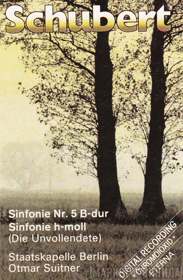 (1797-1828) Franz Schubert (Leitung) Otmar Suitner  Staatskapelle Berlin  - Sinfonie Nr. 5 B-Dur (D 485), Sinfonie H-moll 'Die Unvollendete' (D 759)