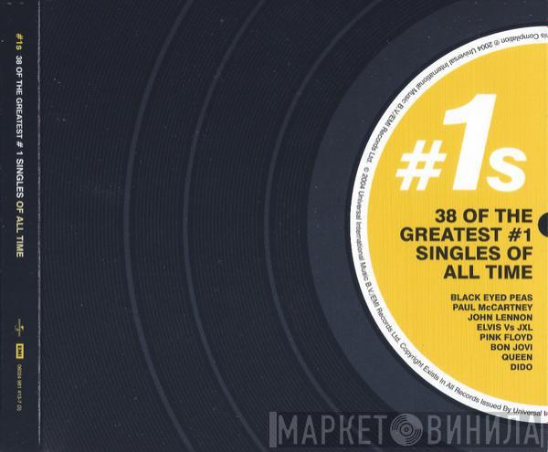  - #1s - 38 Of The Greatest #1 Singles Of All Time
