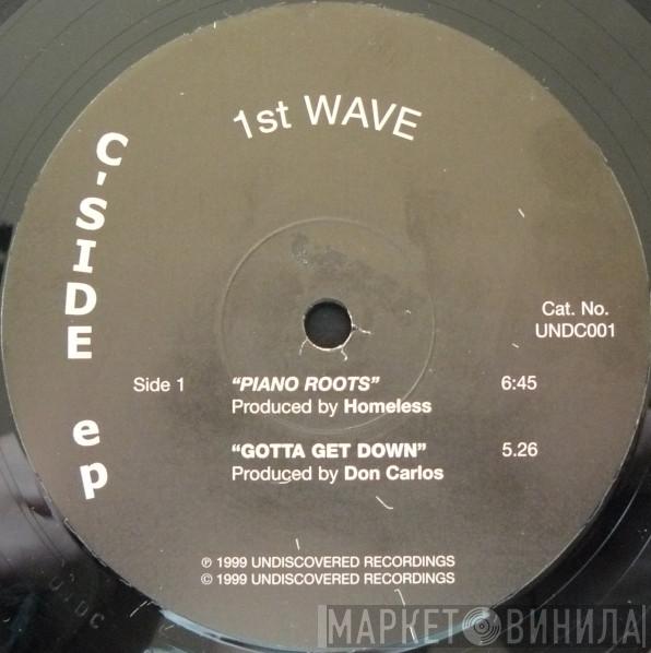  - 1st Wave / C-Side EP