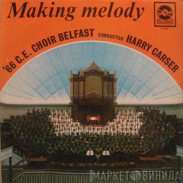 '66 C.E. Choir Belfast - Making Melody