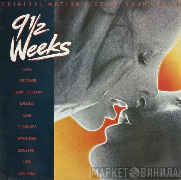  - 9 1/2 Weeks - Original Motion Picture Soundtrack