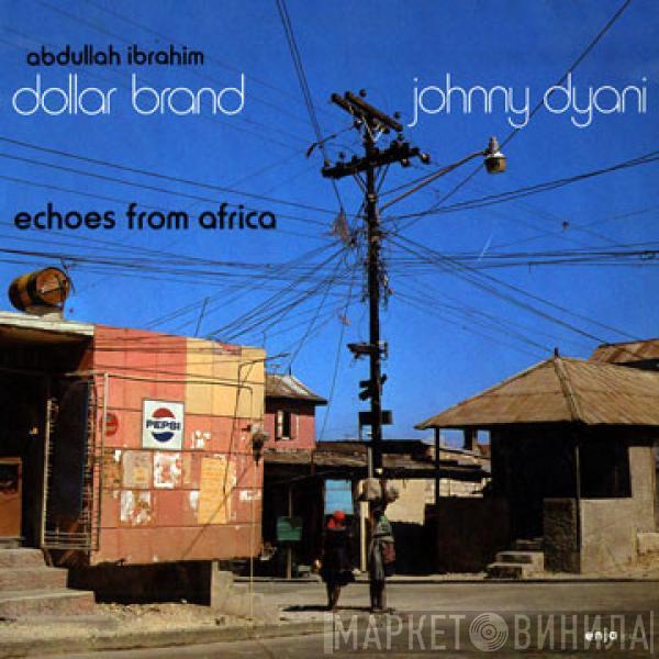 / Abdullah Ibrahim , Dollar Brand  Johnny Dyani  - Echoes From Africa
