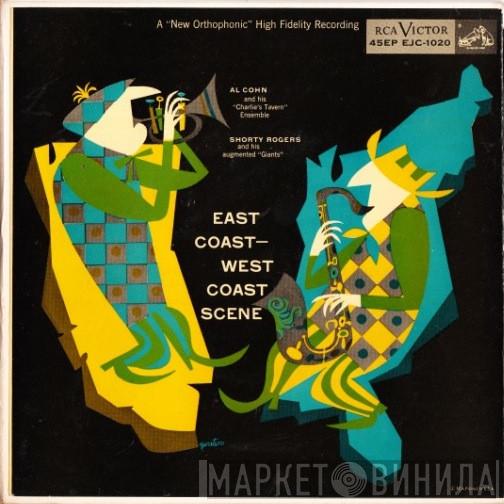 / Al Cohn And His "Charlie's Tavern" Ensemble  Shorty Rogers And His Augmented "Giants"  - East Coast - West Coast Scene