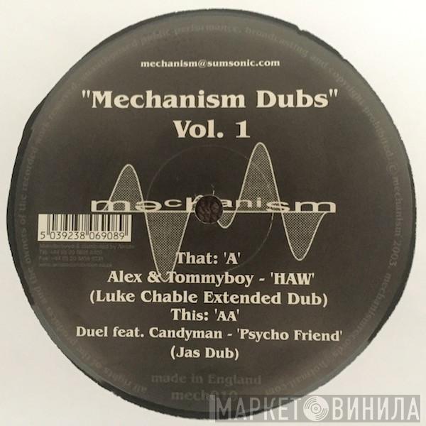 / Alex & Tommyboy  Duel  - Mechanism Dubs Vol.1