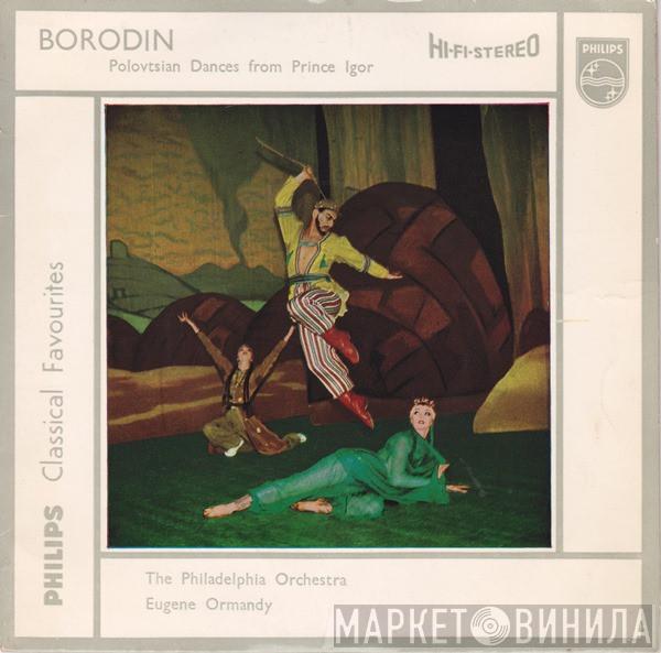 / Alexander Borodin , The Philadelphia Orchestra  Eugene Ormandy  - Polovtsian Dances From Prince Igor