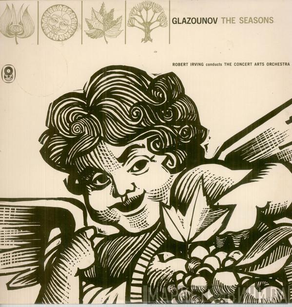 / Alexander Glazunov Conducts Robert Irving   The Concert Arts Orchestra  - The Seasons