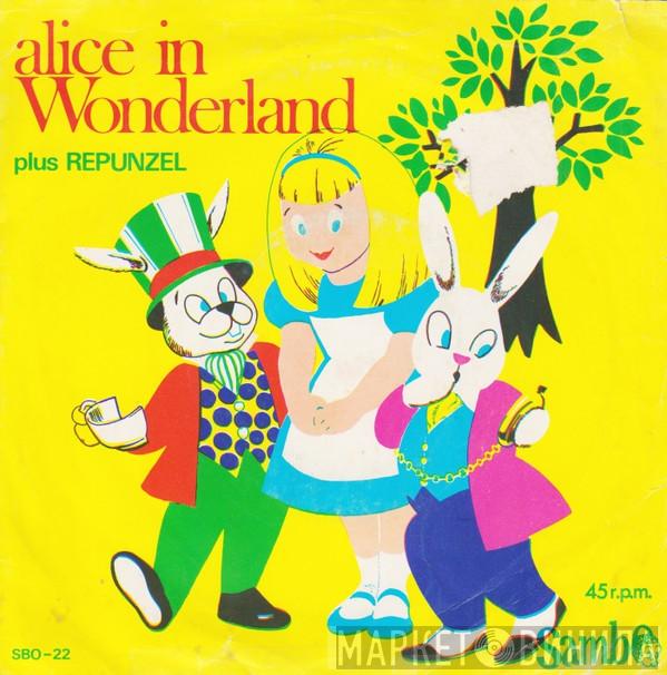  - Alice In Wonderland / Repunzel