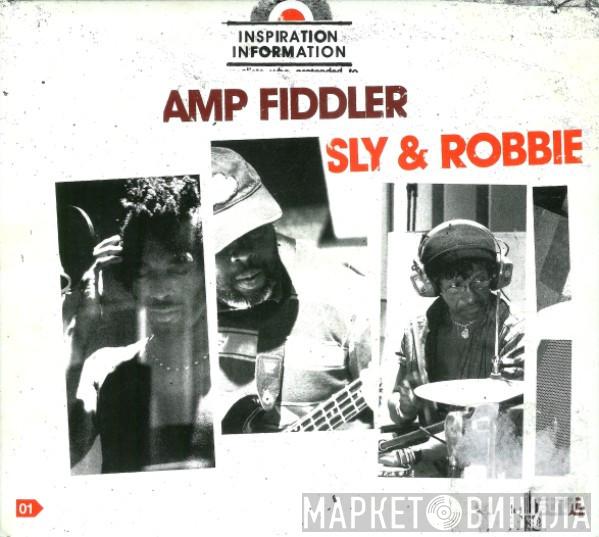 / Amp Fiddler  Sly & Robbie  - Inspiration Information