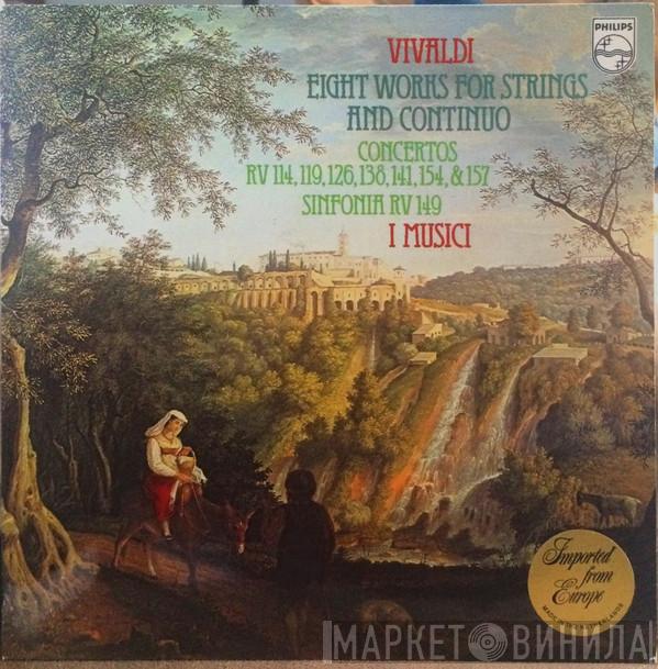 / Antonio Vivaldi  I Musici  - Eight Works For Strings And Continuo