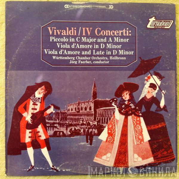 / Antonio Vivaldi , Württembergisches Kammerorchester  Jörg Faerber  - IV Concerti