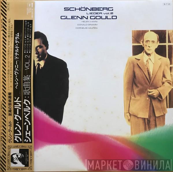 / Arnold Schoenberg , Glenn Gould , Helen Vanni , Donald Gramm  Cornelius Opthof  - Lieder Vol. 2