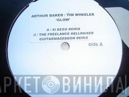 / Arthur Baker  Tim Wheeler  - Glow