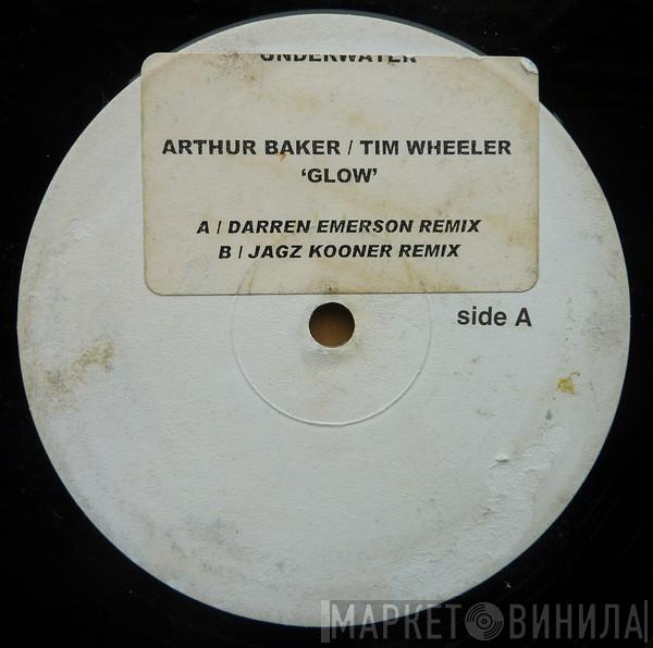 / Arthur Baker  Tim Wheeler  - Glow