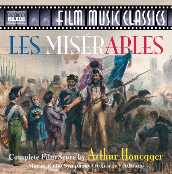 / Arthur Honegger • Slovak Radio Symphony Orchestra  Adriano   - Les Misérables (Complete Film Score)