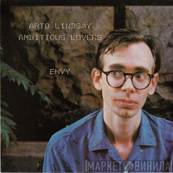 / Arto Lindsay  Ambitious Lovers  - Envy